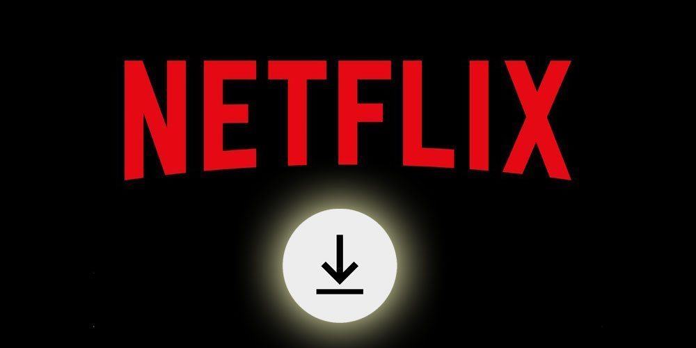 Cách tải xuống nội dung Netflix để xem ngoại tuyến